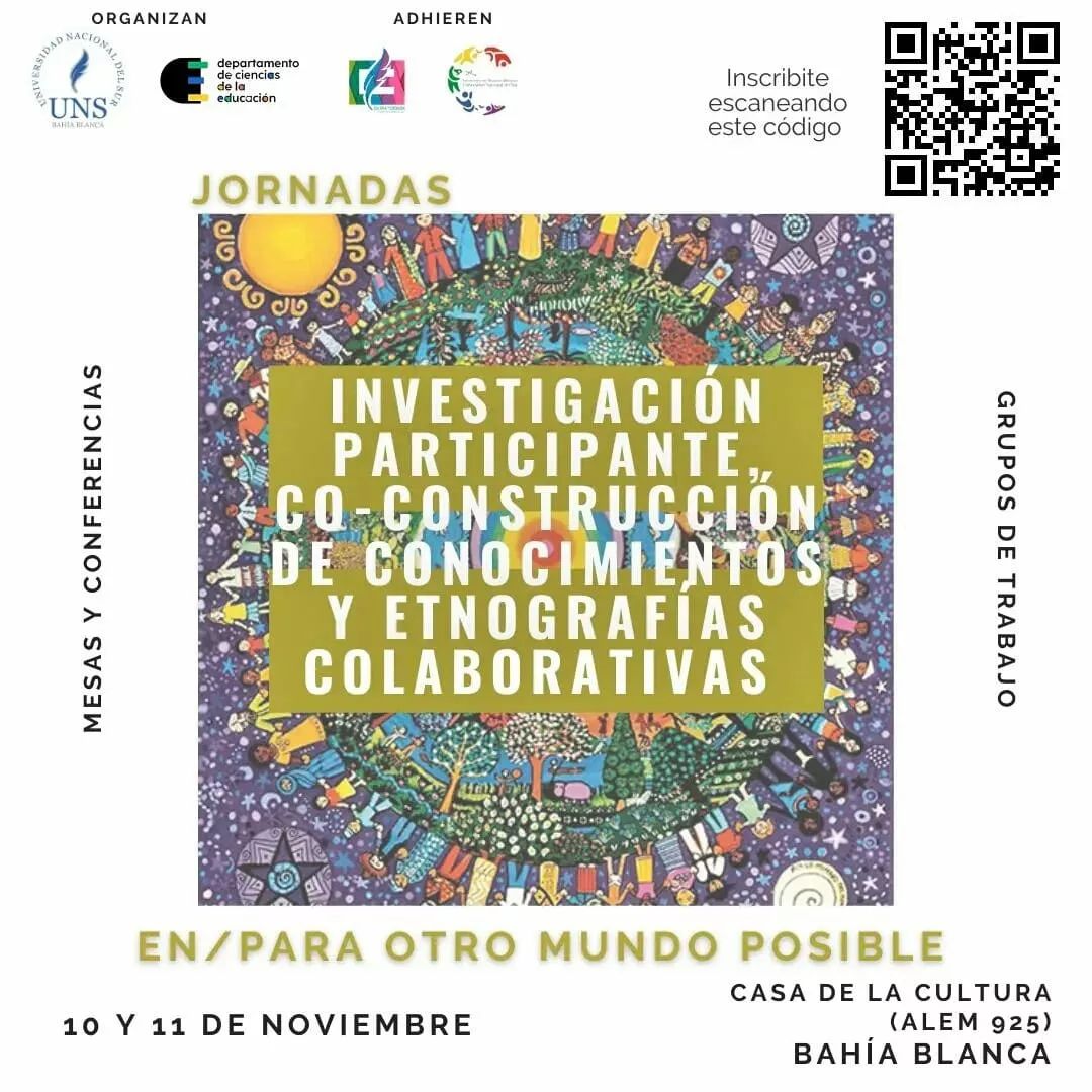 Jornadas Investigación Participante, co-construción de conocimientos y etnografía colaborativas - EN/PARA OTRO MUNDO POSIBLE - 10 y 11 de noviembre - 2022