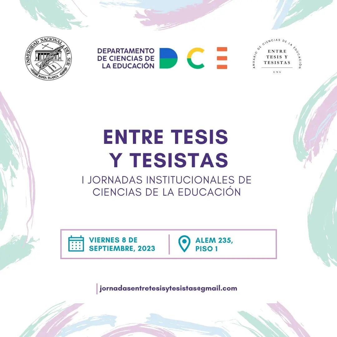 Entre Tesis y Tesistas. Primeras Jornadas Institucionales de Ciencias de la Educación. 8 de septiembre de 2023